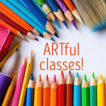 Colorful pencils and paintbrushes surrounding the text 'ARTful classes!'