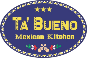 Ta' Bueno Mexican Kitchen