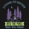 Into the   Pines festival