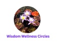 WISDOM WELLNESS CIRCLES
