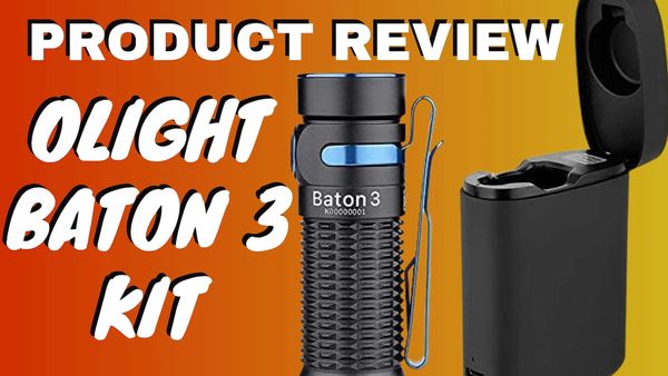 Review of Olight Baton 3 Kit