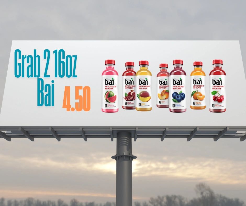 Billboard advertising Bai antioxidant infusion drinks, 2 for $4.50.