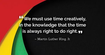 Inspirational quote by Martin Luther King Jr. about using time creatively.
