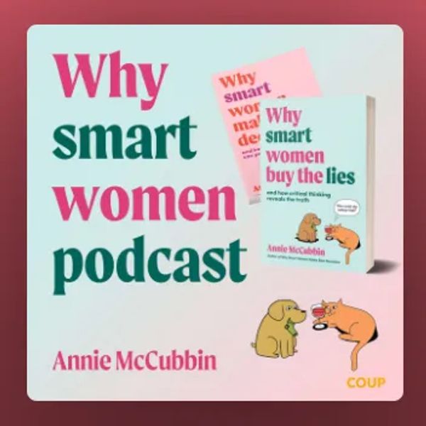 image promoting the Why smart women podcast by Annie McCubbin. 