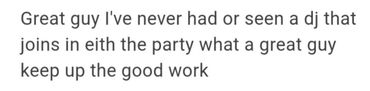 A positive comment praising a DJ for joining the party and encouraging good work.