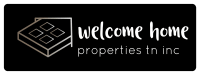 Welcome Home Properties TN Inc