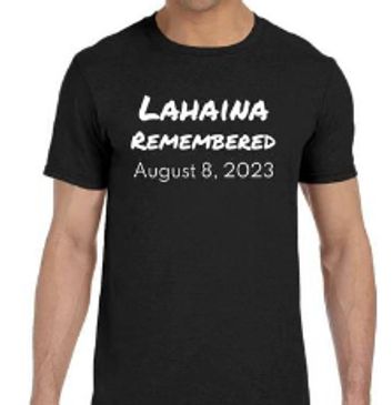 Lahaina Remembered Black T-Shirt