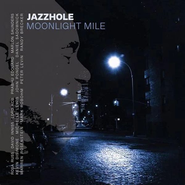 Album cover for Jazzhole's Moonlight Mile with a night street scene.