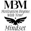 MBM Corp. - Motivation Begins with your Mindset