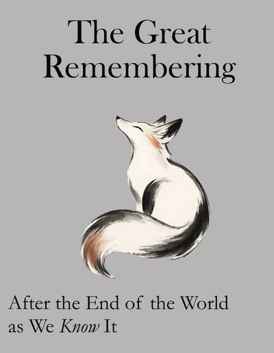 Book cover featuring a fox illustration titled 'The Great Remembering'.