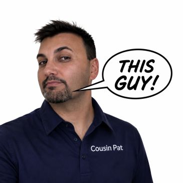 Man wearing a navy shirt labeled Cousin Pat with a speech bubble saying "THIS GUY!"