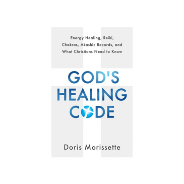 Cover of God’s Healing Code Christian guide to energy healing, chakras, Reiki, and biblical understa