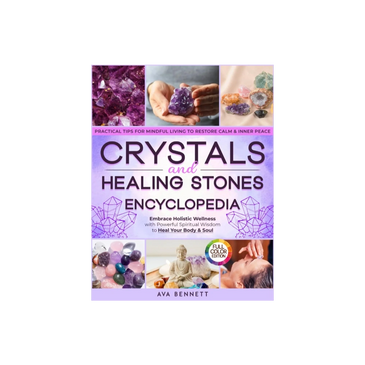 Cover of Crystals and Healing Stones Encyclopedia holistic wellness and spiritual healing guide.