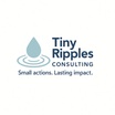 Tiny Ripples Consulting
Small actions. Lasting impact.