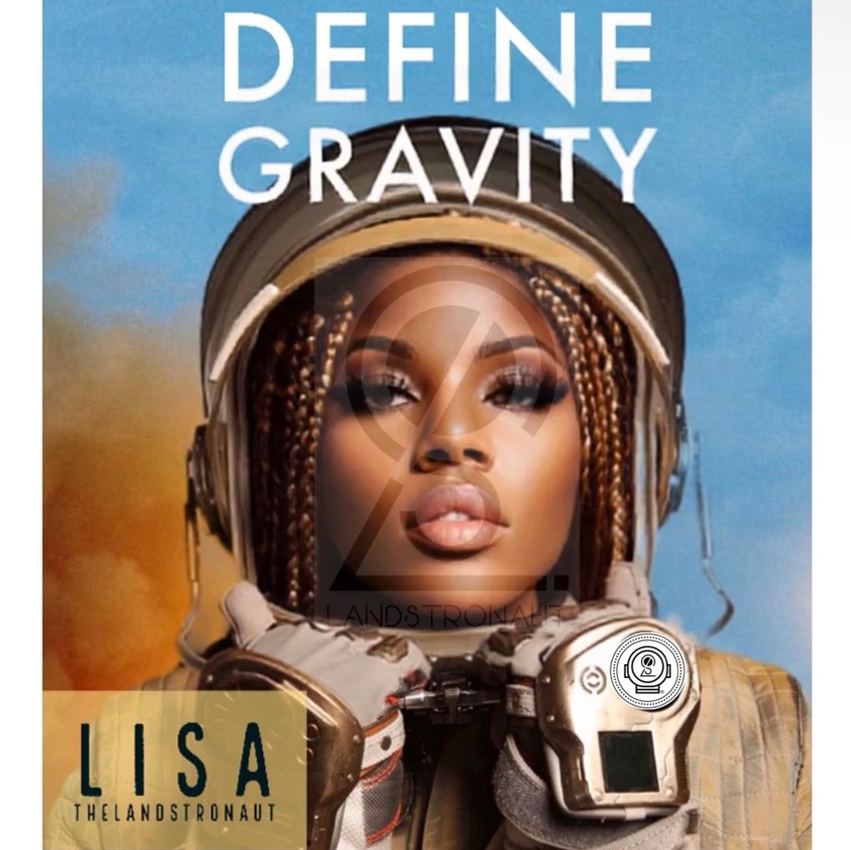 Woman in astronaut suit with text "DEFINE GRAVITY"