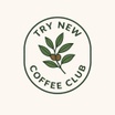Try New Coffee Club