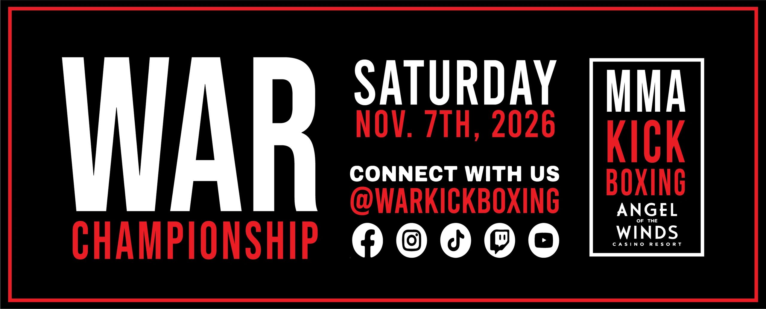 WAR Championship MMA Kickboxing event on November 7th, 2026 at Angel of the Winds Casino Resort.