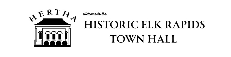 Welcome To HERTH
The Historic Elk Rapids Township Hall