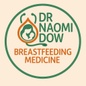 Dr Naomi Dow, Breastfeeding Medicine