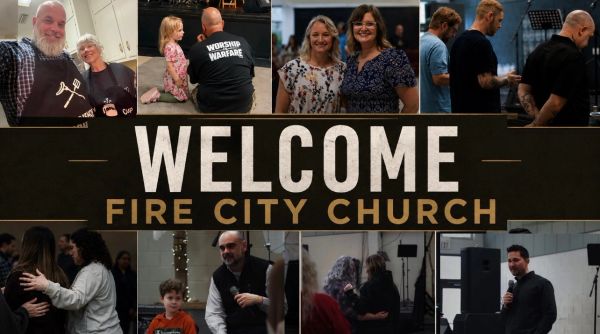 Collage welcoming people to Fire City Church.