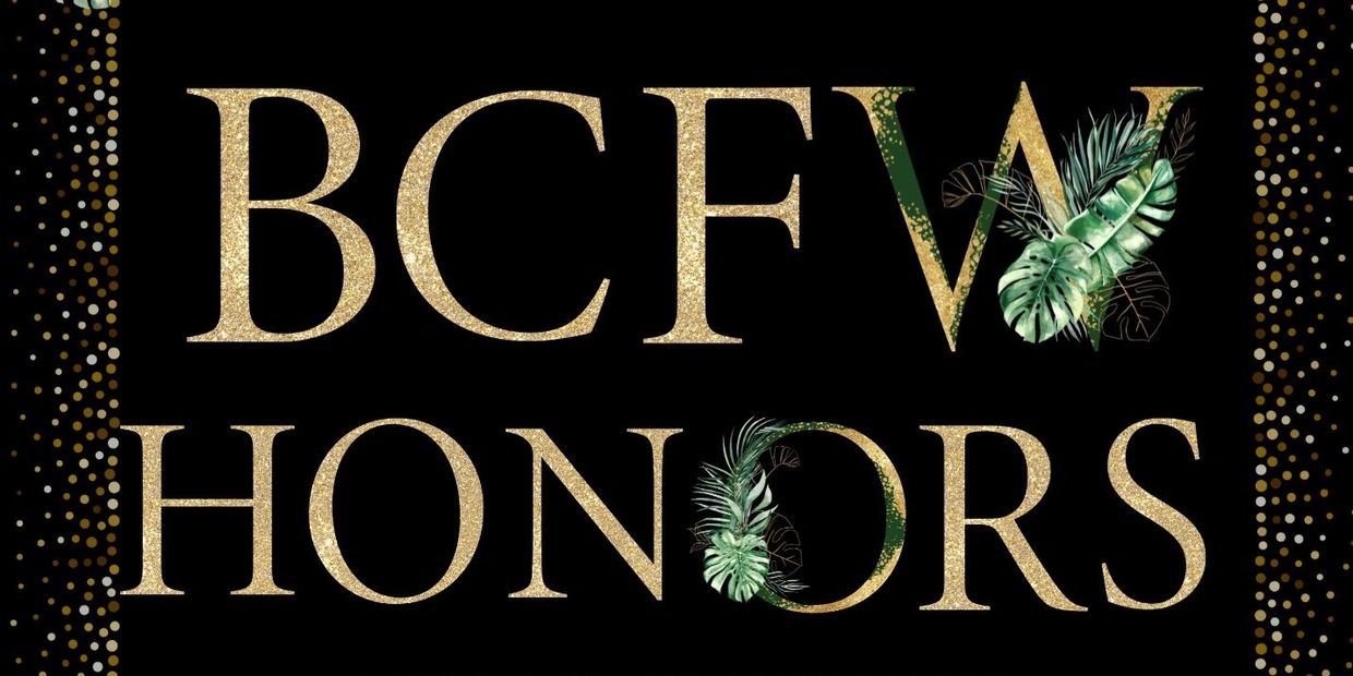 Graphic in black, green and gold with the the word BCFW Honors