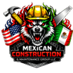 Mexican Construction & Maintenance Group LLC
