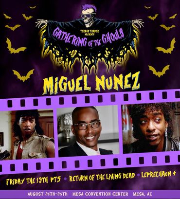 Meet Miguel Nunez at Gathering Of the Ghouls 2024 at the Mesa Convention Center!