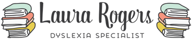 Laura Rogers Dyslexia Specialist