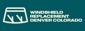 Windshield Replacement Denver Colorado