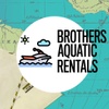 Brothers Aquatic Rentals (B.A.R) LLC.