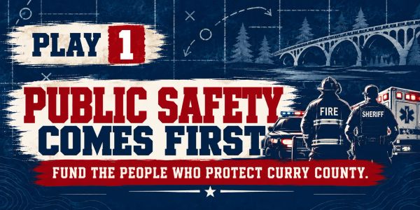 Public safety first, support Curry County responders.