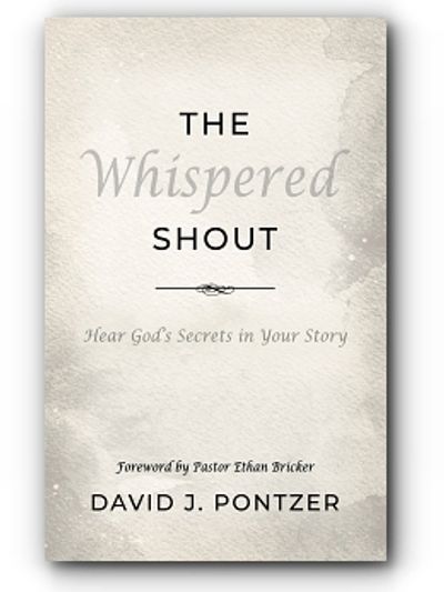 Book cover of 'The Whispered Shout' by David J. Pontzer.