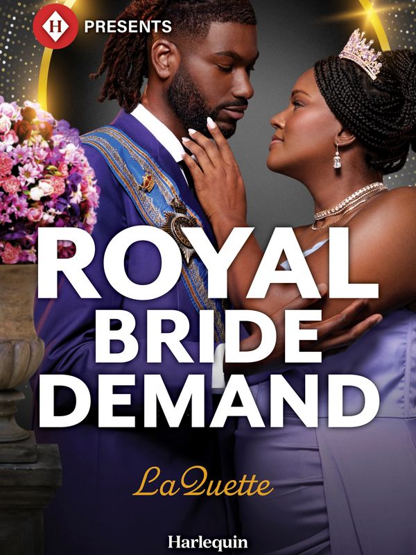 A conveniently wed, royal reunion romance by LaQuette.

His marriage decree…
comes with a crown!
