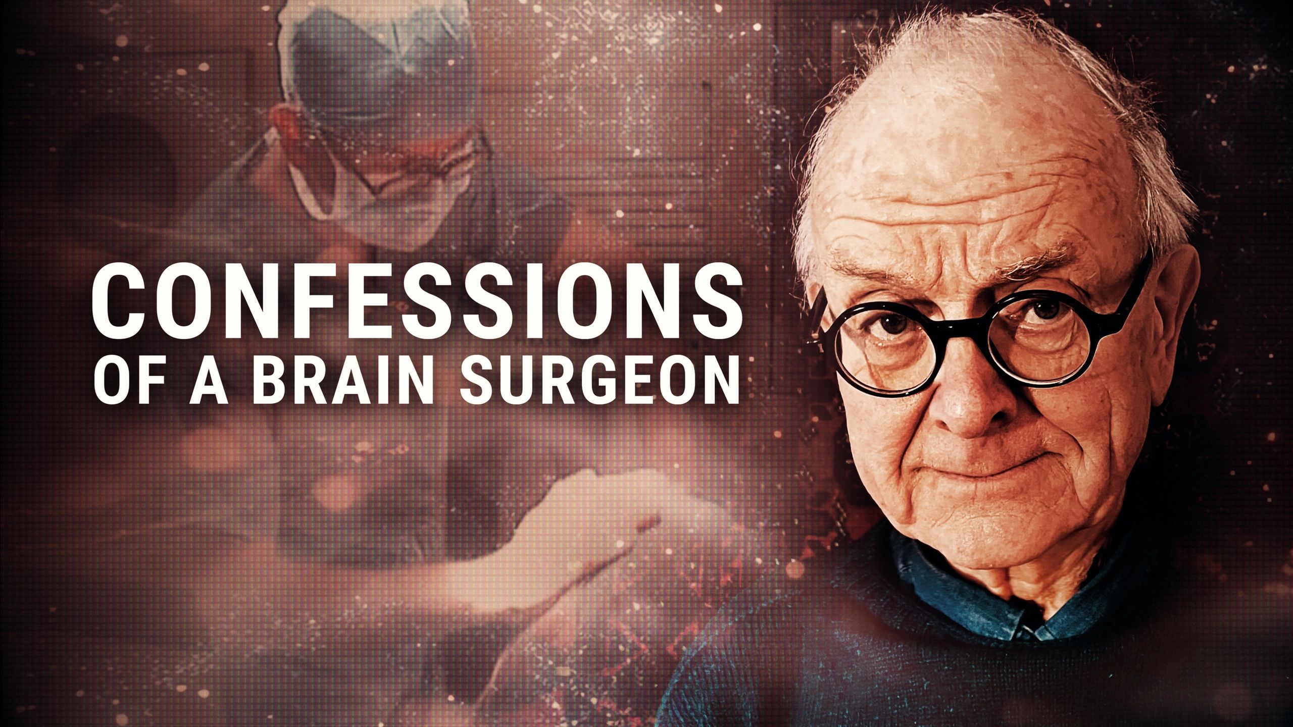 Portrait of an elderly man alongside the text 'Confessions of a Brain Surgeon'.
