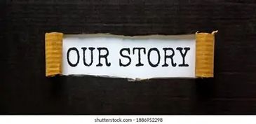 Text "OUR STORY" on torn paper.