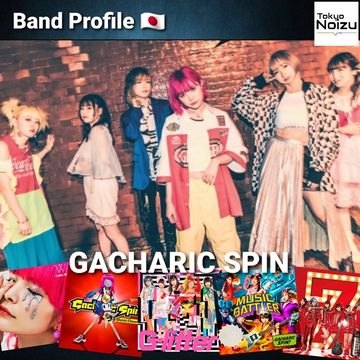 Japanese Band Profile GACHARIC SPIN