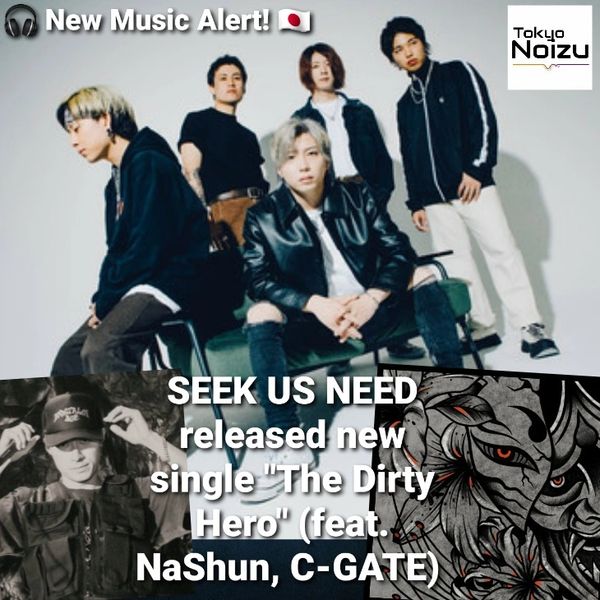 SEEK US NEED single "The Dirty Hero" feat. NaShun, C-GATE