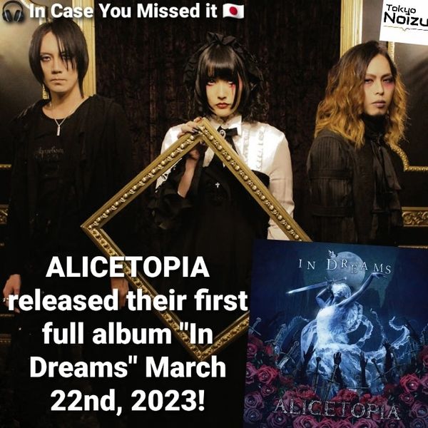 ALICETOPIA released their first full album "In Dreams"