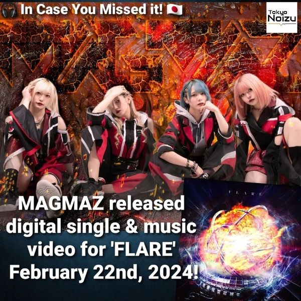 MAGMAZ released digital single and music video for FLARE