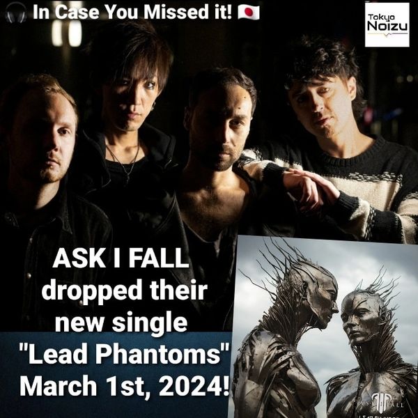 ASK I FALL new single "Lead Phantoms" March 1st, 2024!