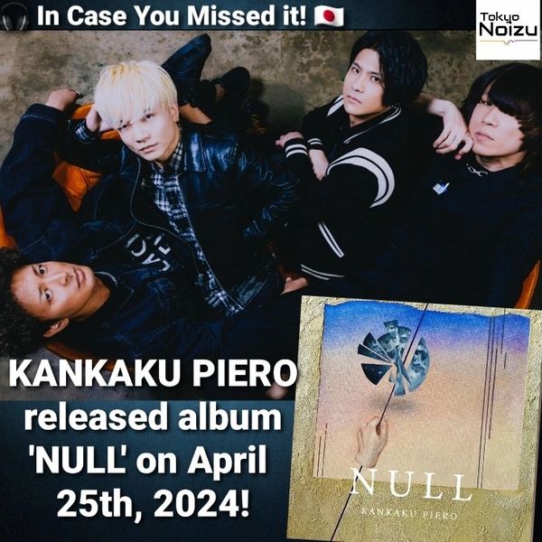 Japanese rock news, jrock news, Japanese Rock band KANKAKU PIERO album NULL
