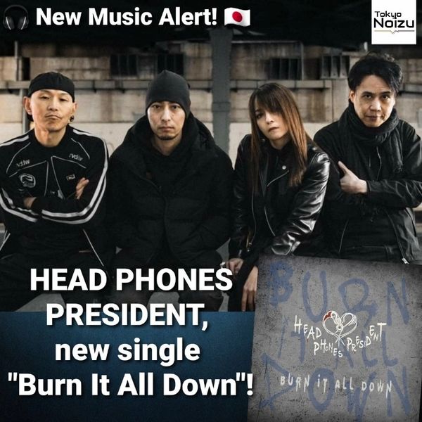 Japanese Metal news, jmetal news, HEAD PHONES PRESIDENT new single "Burn It All Down"