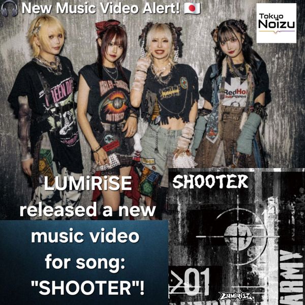 Japanese rock band LUMiRiSE released a new music video for song: "SHOOTER".
