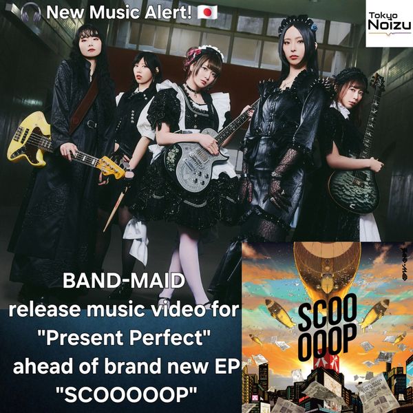 Japanese hard rock band BAND-MAID release music video for "Present Perfect" ahead of EP "SCOOOOOP"