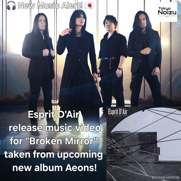 Japanese band Esprit D'Air single and music video for "Broken Mirror".