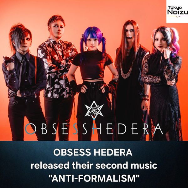 Japanese independent Metal band OBSESS HEDERA released their 2nd music video "ANTI-FORMALISM
