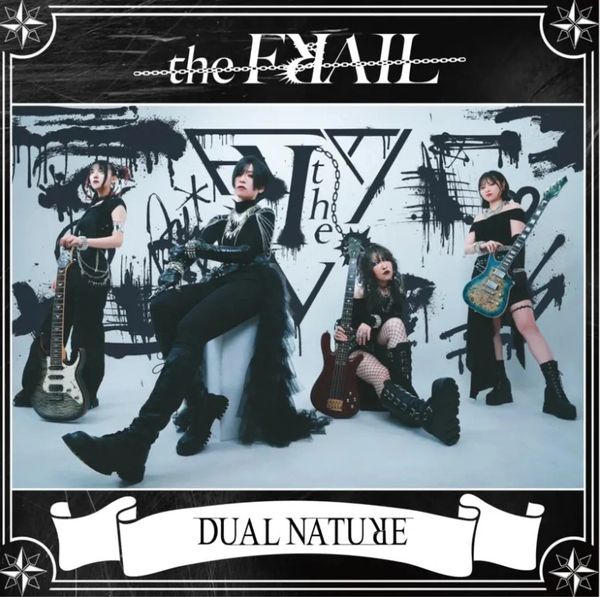 Japanese metal band The FꓤAIL released their first mini-album "Dual Nature" 2025
