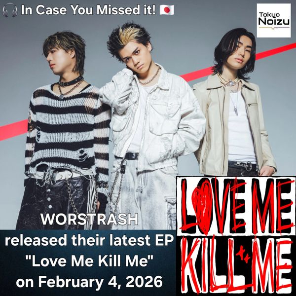 Japanese Tokyo-based punk-hardcore outfit WORSTRASH EP "Love Me Kill Me" 
