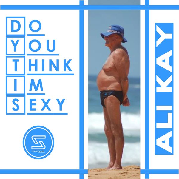 SIR055/Ali Kay/ Do You Think I'm Sexy