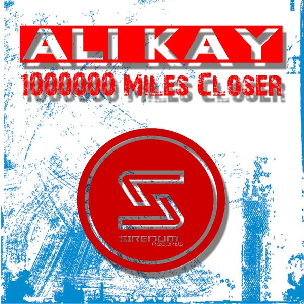 SIR060/ Ali Kay/ 1000000 Miles Closer